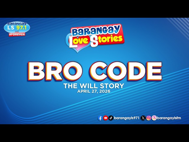BRO CODE - WILL | Papa Dudut | Barangay Love Stories