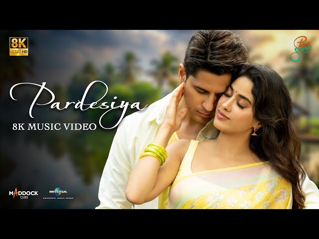 Pardesiya (8K/4K Music Video) Sidharth M, Janhvi K |Sachin-Jigar, Sonu Nigam, Krishnakali, Amitabh B