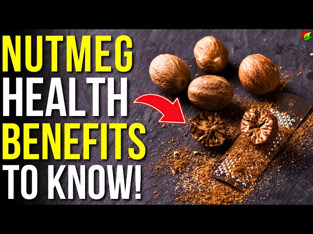 8 Benefits of Nutmeg You Should Know | You Need to Try Nutmeg!