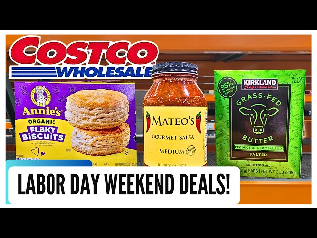 COSTCO LABOR DAY WEEKEND DEALS for 2026!✨️(8/29) PRICES REDUCED & SALES EXTENDED!