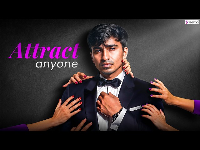 How To Become Instantly Attractive 🔥 | ft. Avinash Kumar #seekho