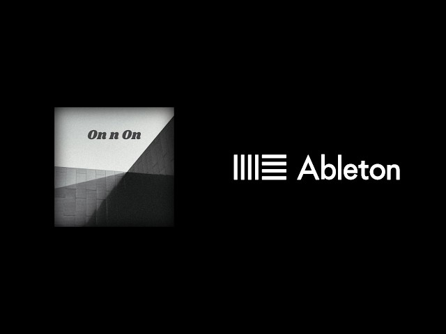How I made On n On | Ableton Project Breakdown
