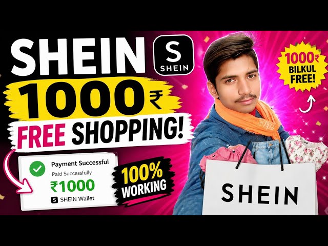 ₹1000 Free Shopping On SHEIN App 😱 | Real Proof + Full Method 2026