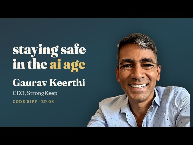 Cybersecurity shouldn't be a luxury | Gaurav Keerthi (CEO of StrongKeep)