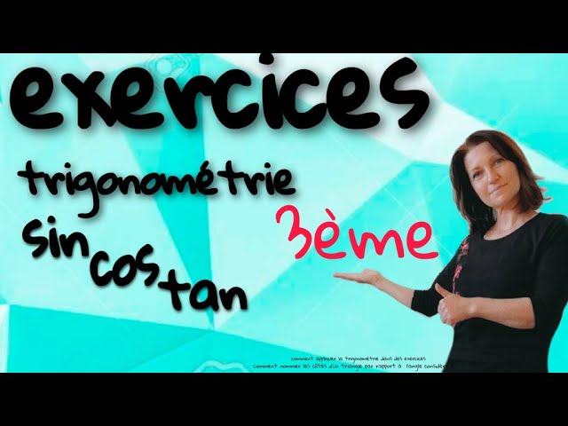Comment appliquer la trigonométrie dans des exercices? Maths collège, lycée. niveau 3ème.