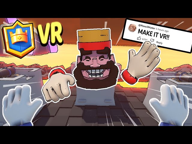 I Turned Clash Royale Into A VR Game