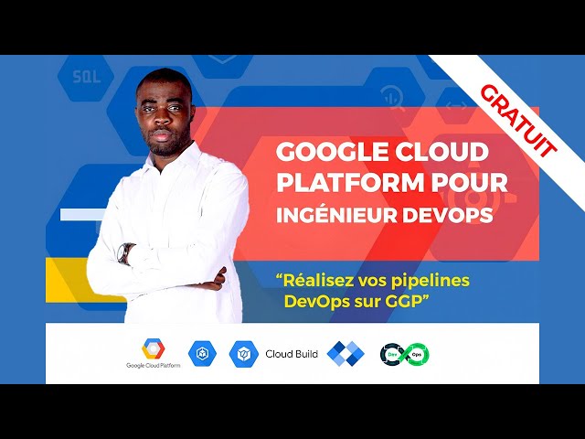 Formation Complète Google Cloud (GCP) pour DevOps – 4h de Cours Gratuit + Pratique