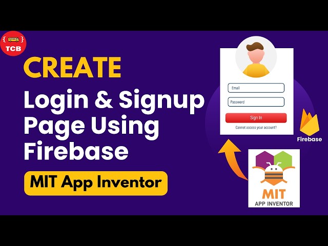How to create login and signup in MIT App Inventor using Firebase | New 2024