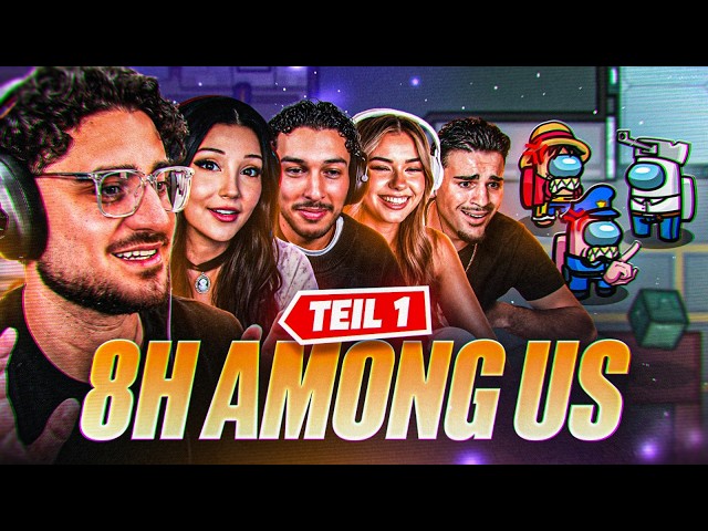 8 STUNDEN AMONG US EVENT WAR EIN FEHLER...😡 TEIL 1 mit Mert, Danny, Schradin, Ali, Noah & mehr.🔥
