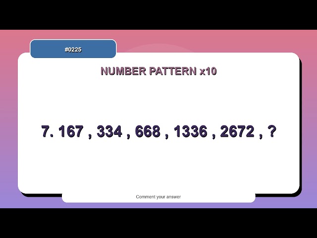 Number Pattern Challenge #0225 | 10 Number Pattern Practice Questions