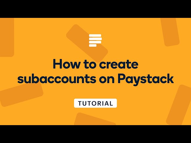 How to create subaccounts on Paystack