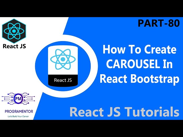 80 | Creating Carousel Using React-Bootstrap | React-Bootstrap Carousel | Image Slider (Hindi/Urdu)