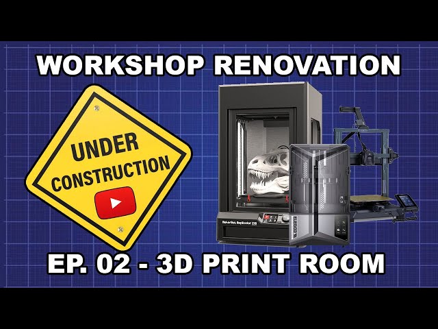 3D Print room renovation - Workshop renovation