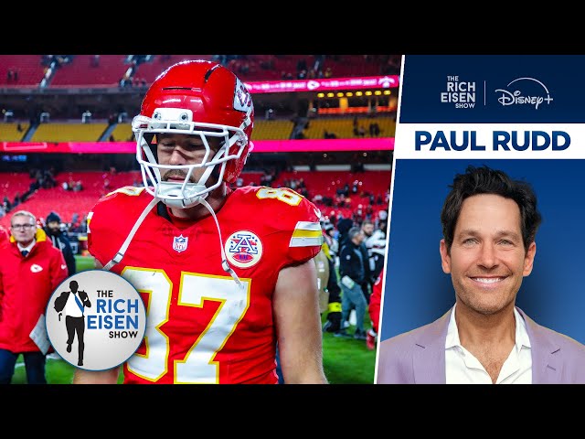 Did Rich Eisen Just Revive KC Superfan Paul Rudd’s Chiefs Belief?? | The Rich Eisen Show