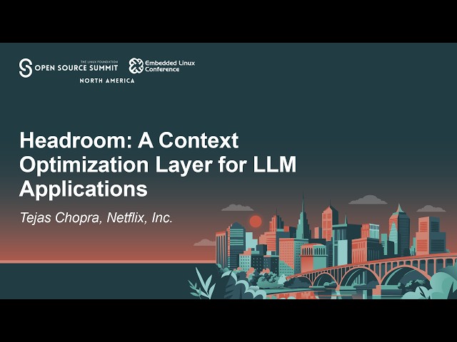 Headroom: A Context Optimization Layer for LLM Applications - Tejas Chopra, Netflix, Inc.