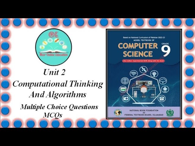Chapter 2- Computer Science Class 9 Exercise MCQs- New Syllabus 2024 National Book