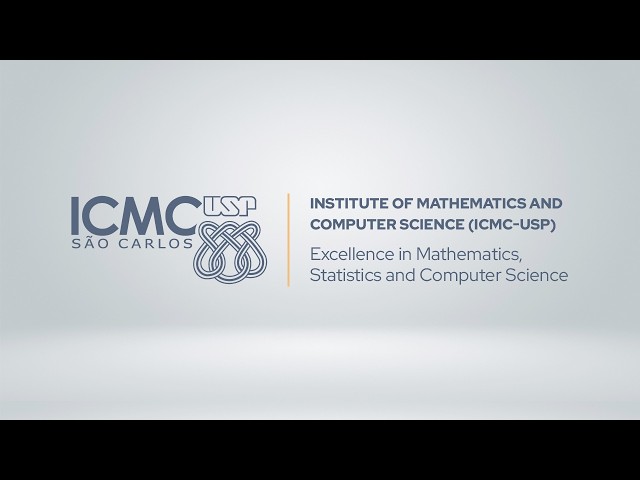 ICMC-USP: Excellence in Mathematics, Statistics and Computer Science