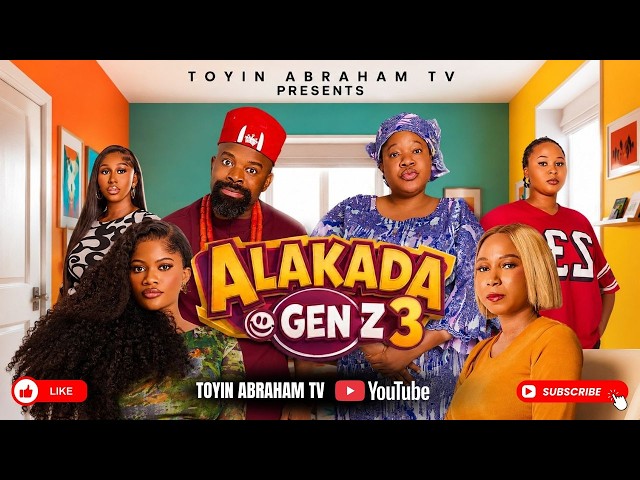 ALAKADA GEN-Z 3 MOVIE | Latest Nigeria Comedy Movie | Toyin Abraham, Gabriel Afolayan, Bolaji Amusan