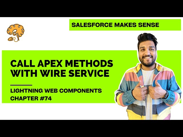 Use wire methods with Apex | Chapter 74 | Lightning Web Components