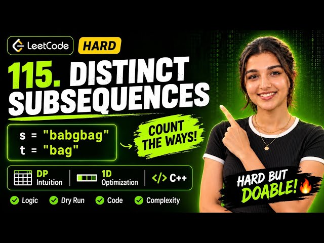 LeetCode 115: Distinct Subsequences | Hard DP Problem Explained in C++ 🔥