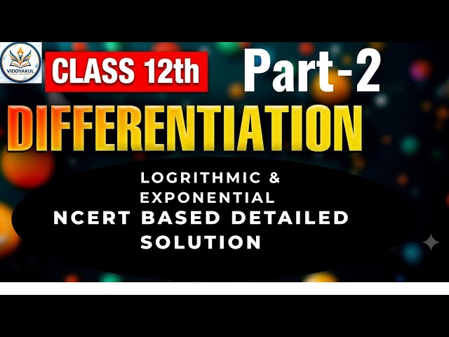 Differentiation Algorithmic And Exponential Function | Class12th Differentiation #differentiation 