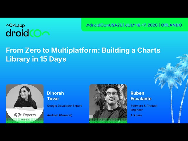 From Zero to Multiplatform: Building a Charts Library in 15 Days - Dinorah Tovar | droidcon USA 2026