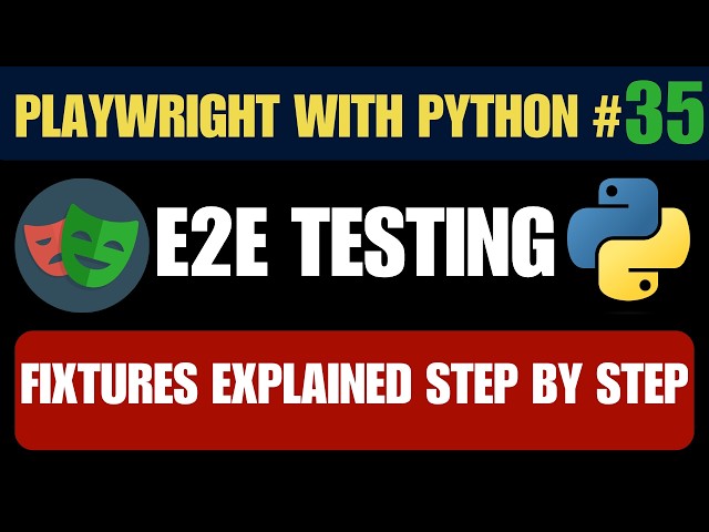 Playwright with Python #35 - Fixtures Explained Step by Step | Stop Repeating Setup Code