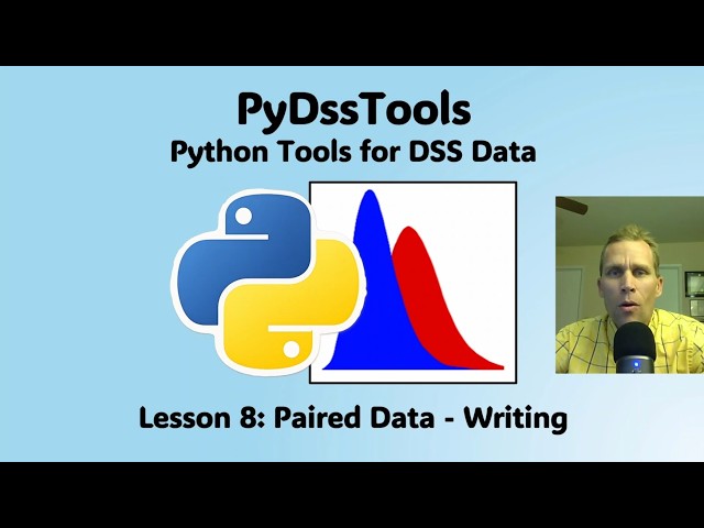 PyDssTools Lesson 8 - Paired Data - Writing