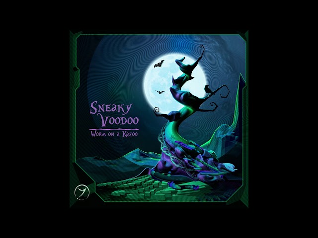 Sneaky Voodoo - Worm On a Kazoo