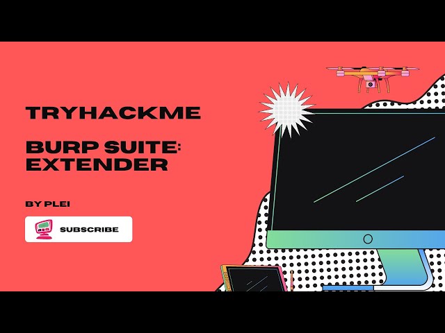 TryHackMe | Burp Suite: Extender | Walkthrough
