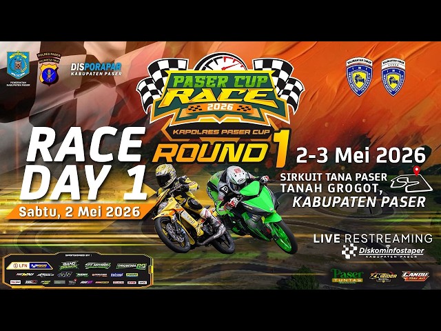 [🔴LIVE] 🏁 PASER CUP RACE 2026 | ROUND 1 - KAPOLRES PASER CUP | Day 1