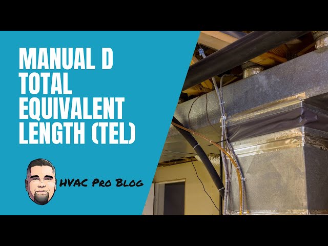 Manual D - Total Equivalent Length (TEL)