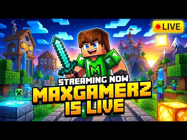 MINECRAFT Stream 😎|MaxGamerz | #live #minecraft #stream
