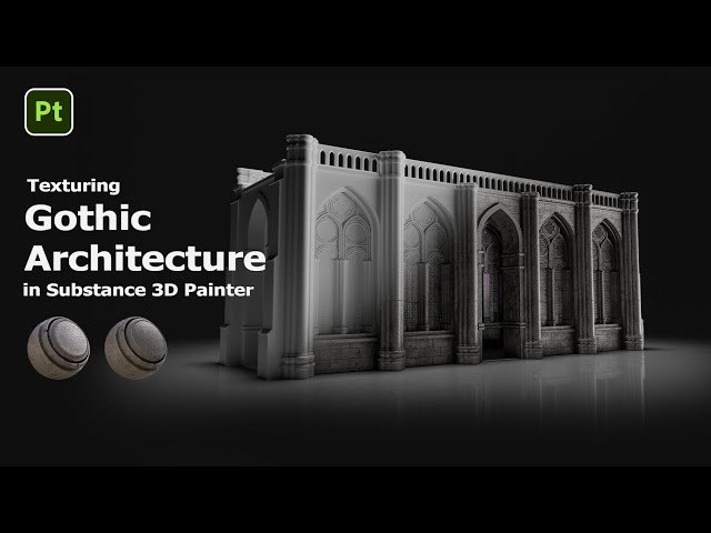 Texturing Gothic Architecture in Substance 3D Painter: Part 1 | Adobe