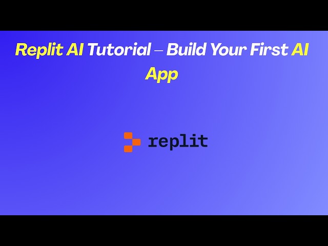 Replit AI Tutorial – Build Your First AI App