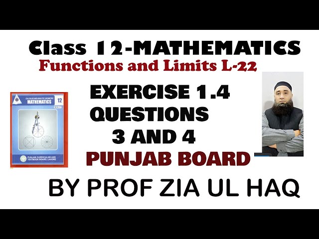 Class 12 Maths: Solution of Questions 3 and 4 | Functions and Limits | Exercise 1.4 ||ICS MATHS