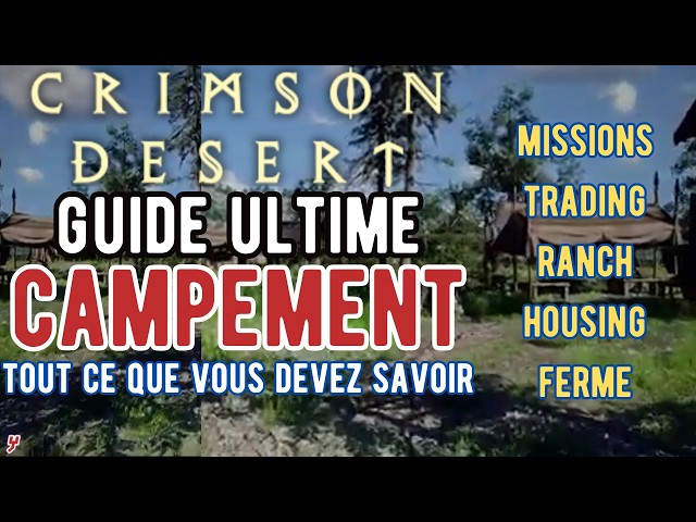 ULTIMATE CAMP GUIDE - NEVER MISS OUT in Crimson Desert