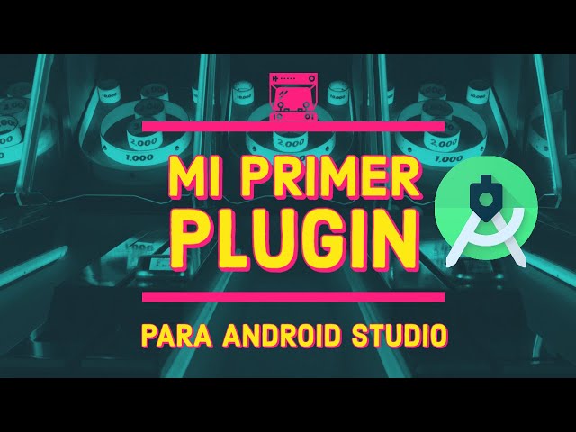 Como crear plugins para Android Studio | #Android