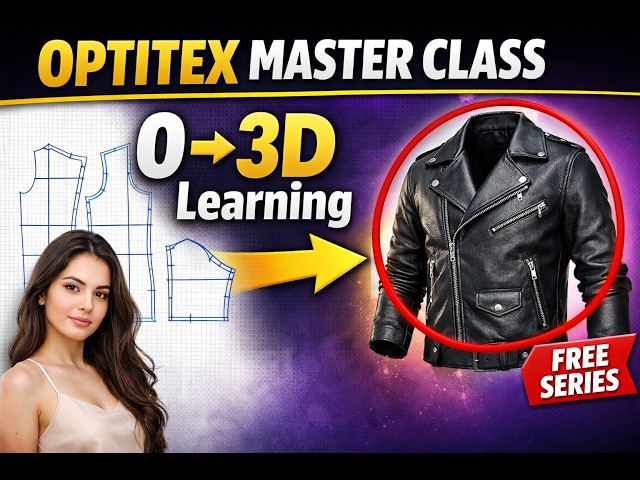 Optitex Full Course (0 to Advance) | Introduction | Pattern Making to 3D Visualisation