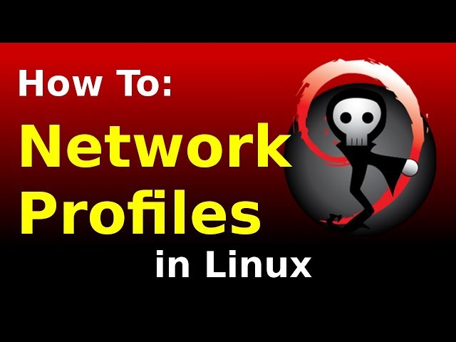 [How To] Network Profiles in Linux