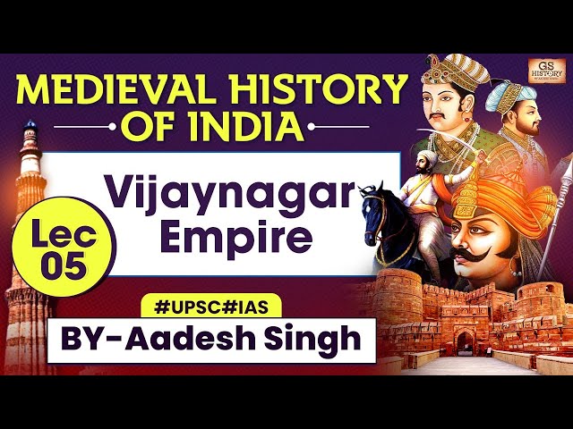 Medieval History of INDIA Series | Vijaynagar Empire | LEC 5 | UPSC | GS History by Aadesh Singh