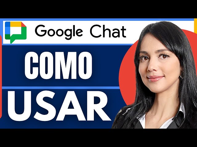 How to Use Google Chat | Google Chat Tutorial in Spanish (Complete Guide 2026)