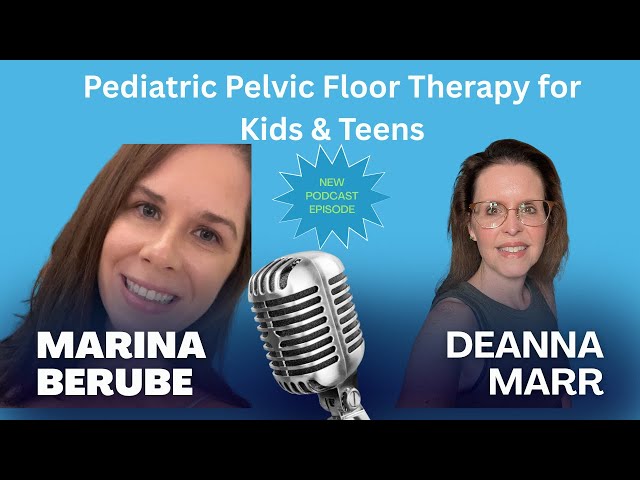 Pelvic Floor Therapy for Kids and Teens. What Parents Should Know.