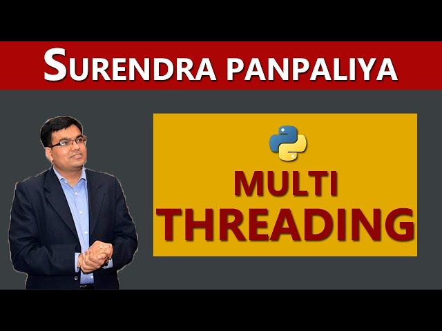 Advance Python[ Multithreading  | Python Tutorial | Full Course | Python for  Beginners ]