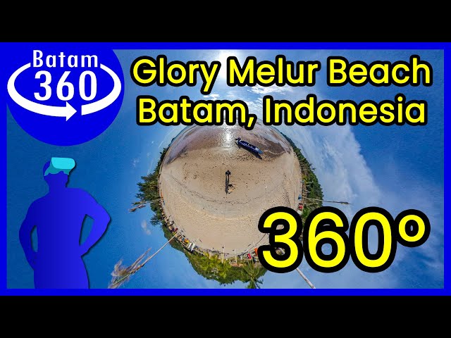 🏖 Glory Melur Batam Indonesia 360° - Explore Glory Melur Batam Beach in VR 360° 5.7K - Batam360