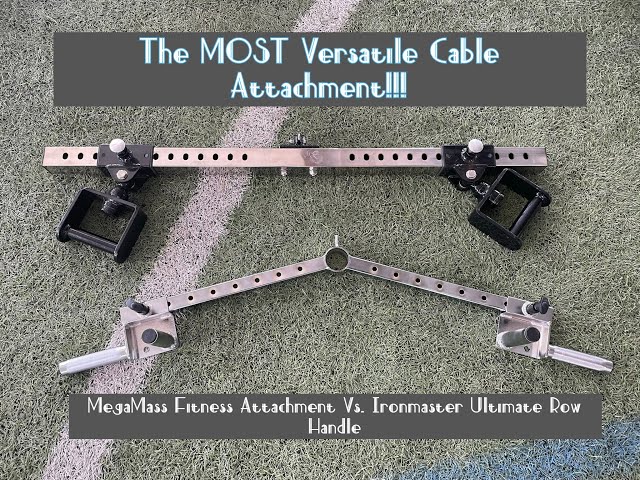 The BEST Cable Attachment: Ultimate Row Handle Vs. MegaMass FItness Attachment???