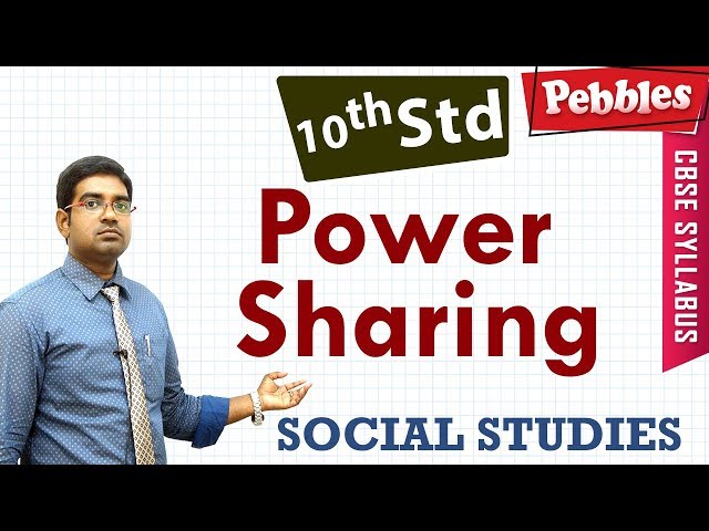 CBSE Syllabus Class 10std Social Studies |  Power sharing | Full lesson