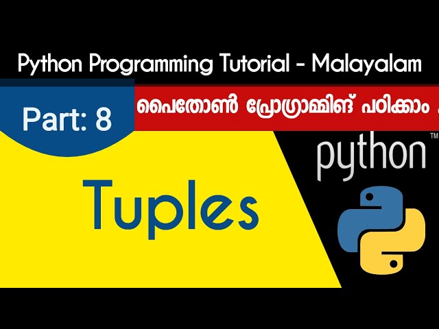 Python Tuples | Python Programming Tutorial - Malayalam | Part 8 0f 22 |