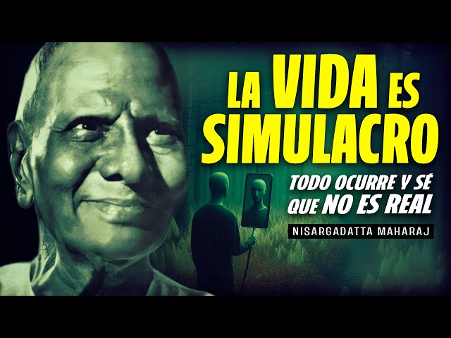 Nisargadatta Maharaj: NOTHING is REAL in the GREAT SIMULATION | Advaita Vedanta