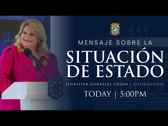 🔴 EN VIVO | Mensaje de Situación de Estado 2026 de la Hon. Gobernadora Jenniffer González Colón